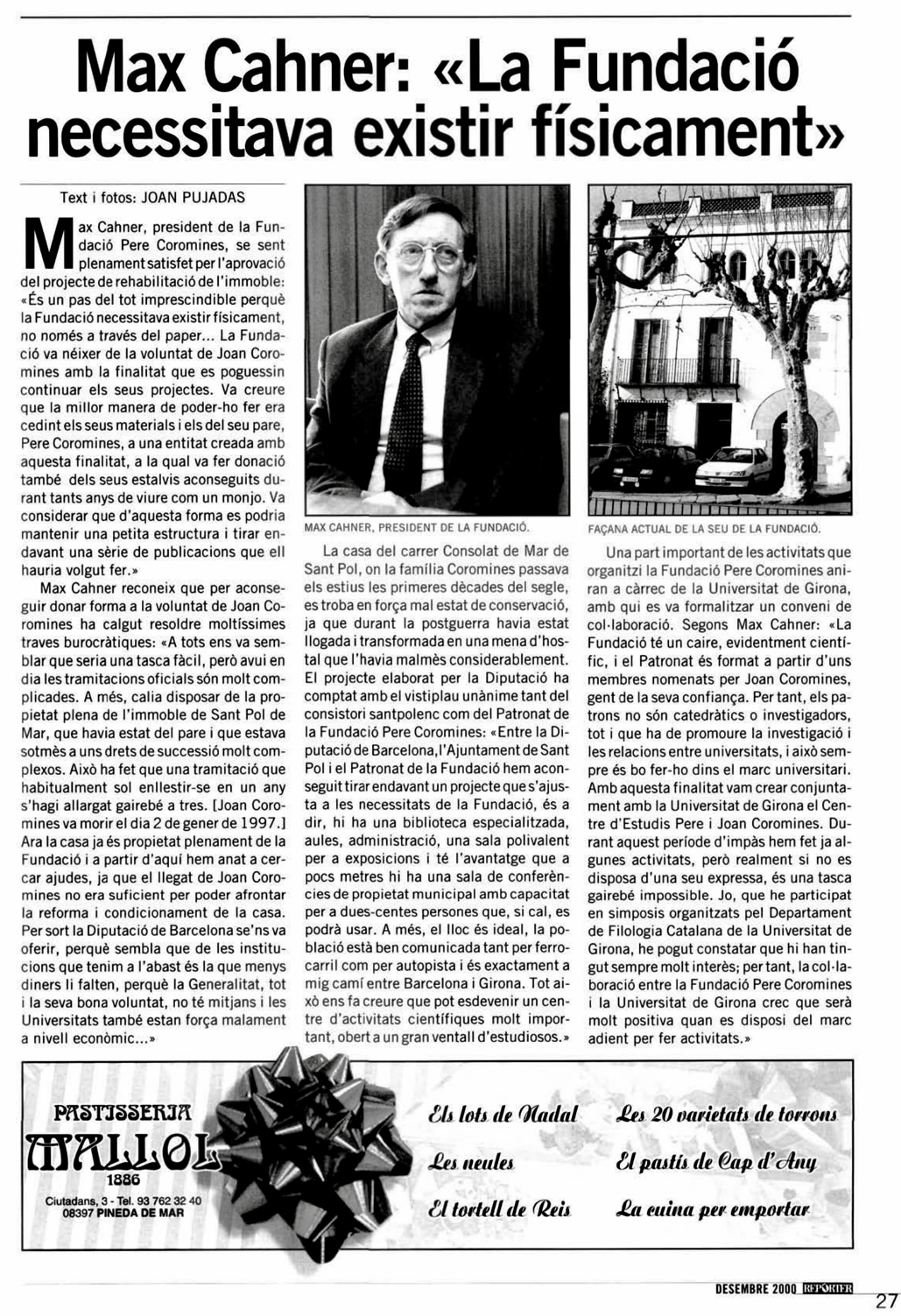 Repòrter, desembre de 2000 | Max Cahner: «La Fundació necessitava existir físicament»