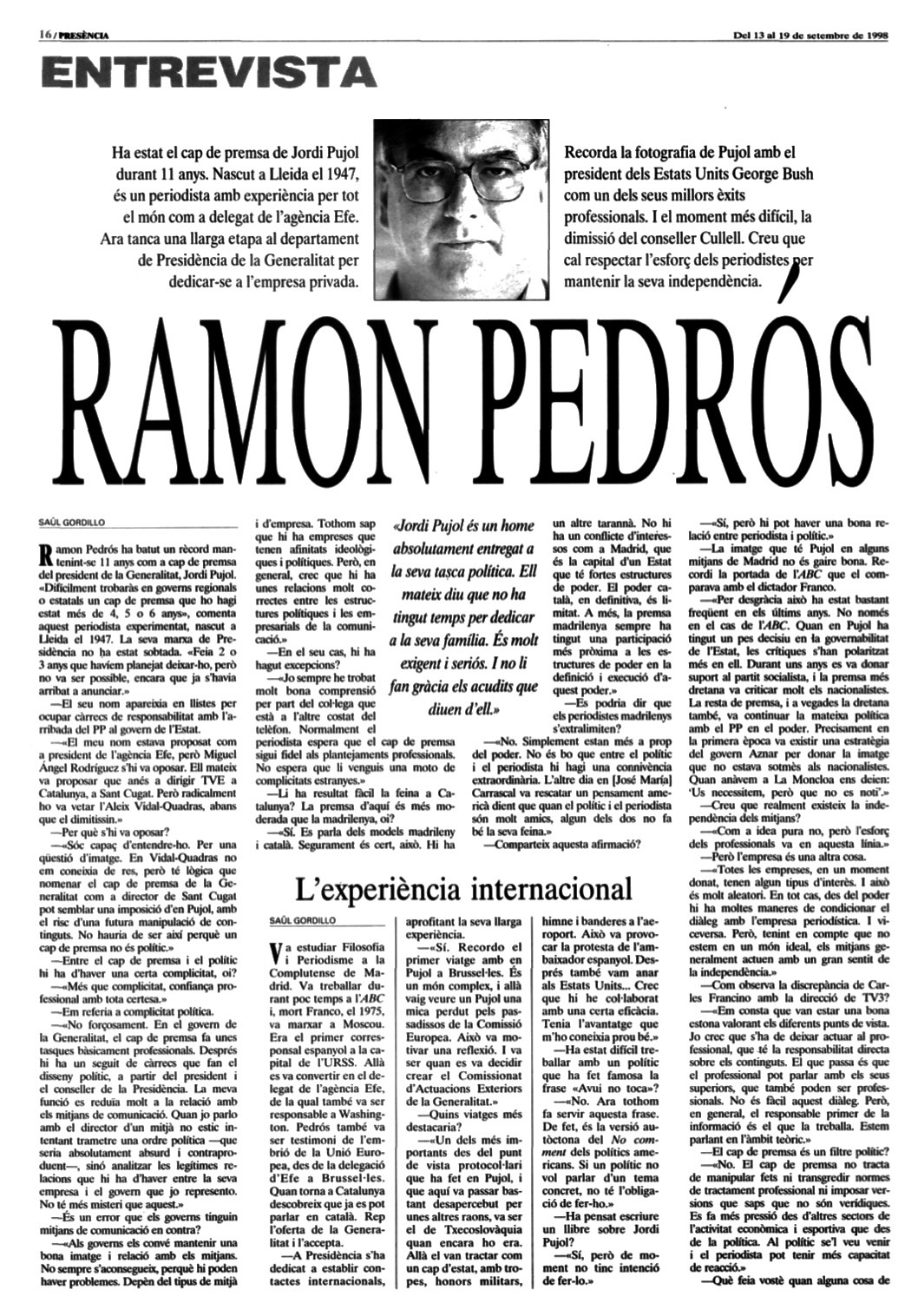 Presència, 13 de setembre de 1998 | Ramon Pedrós: «Jordi Pujol és un home absolutament entregat a la seva tasca política»
