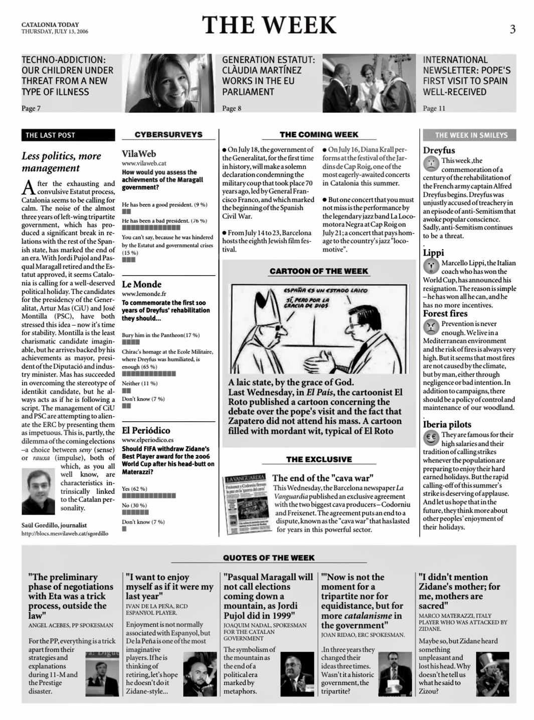 Catalonia Today, July 13, 2006 | Less politics, more management