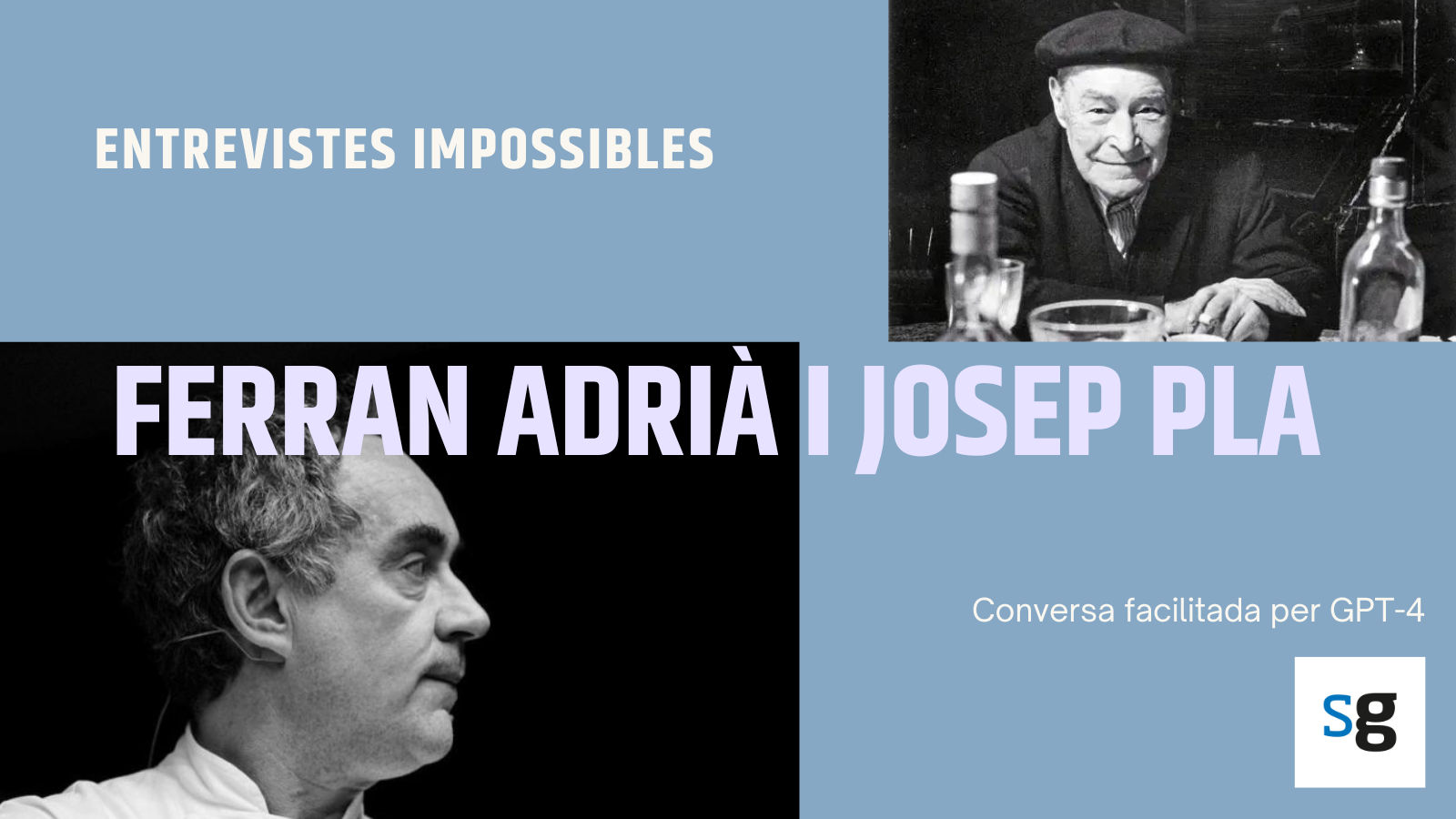 Entrevista imposible: Josep Pla y Ferran Adrià conversan sobre cocina catalana