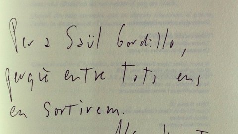 "Per a Saül Gordillo, perquè entre tots ens en sortirem". Alfons López Tena, Barcelona, octubre de 2007. 'Catalunya sota Espanya'