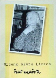 Vicenç Riera Llorca. Fent memòria