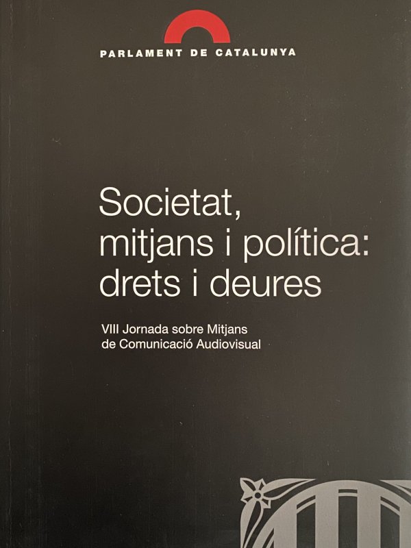 Societat, mitjans i política: drets i deures